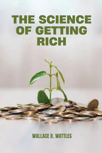 The Science of Getting Rich 