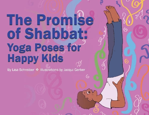 The Promise of Shabbat: