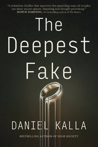 The Deepest Fake 