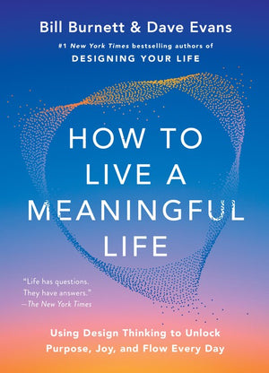 How to Live a Meaningful Life
