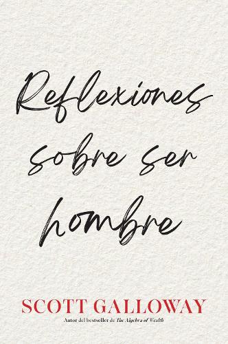 Reflexiones sobre ser hombre, Spanish-language edition of Notes on Bei
