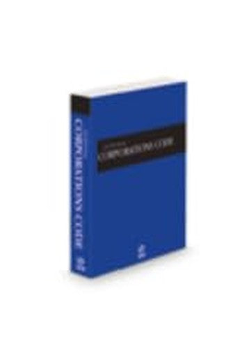 California Corporations Code, 2024 ed. (California Desktop Codes)