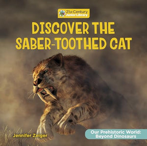 Discover the Saber-Toothed Cat