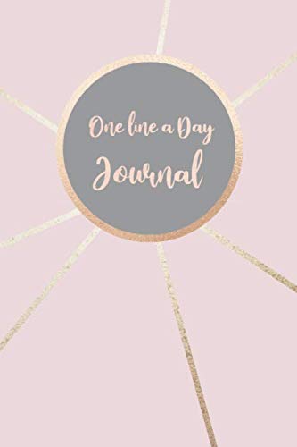 One Line A Day Journal: Rose A Five-Year Memory Book, Diary, Notebook, 368 Lined Pages (Journal For Daily Reflections)