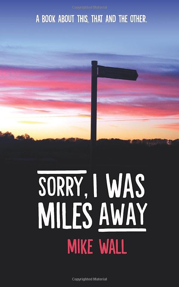 Sorry, I Was Miles Away: What I missed and did it matter?