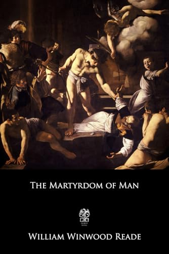 The Martyrdom of Man