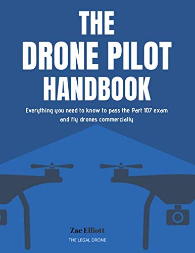 The Drone Pilot Handbook: Everything You Need to Know to Pass the Part cover