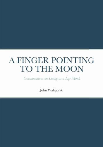 A Finger Pointing at the Moon