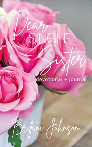 Dear Single Sister