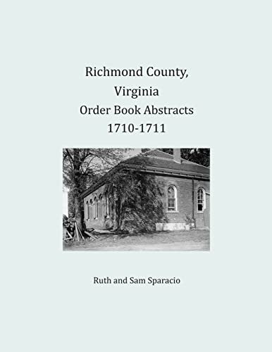Richmond County, Virginia Order Book Abstracts 1710-1711 cover