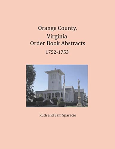 Orange County, Virginia Order Book Abstracts 1752-1753 cover