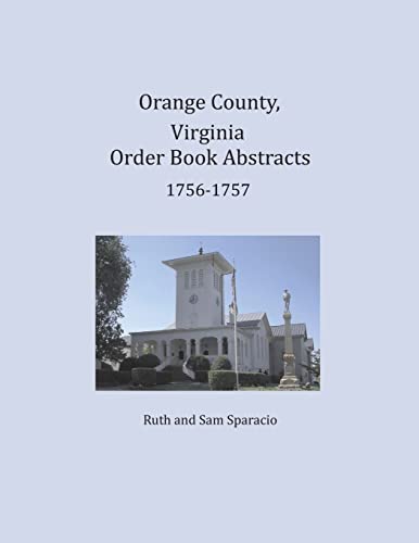 Orange County, Virginia Order Book Abstracts 1756-1757 cover