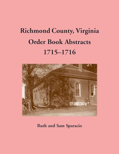 Richmond County, Virginia Order Book Abstracts 1715-1716 cover