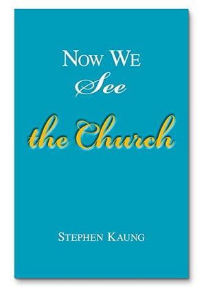 Now We See the Church