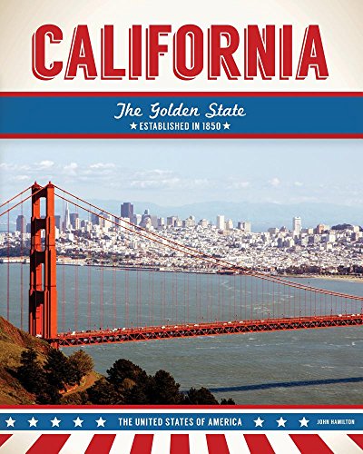 California: The Golden State (United States of America)