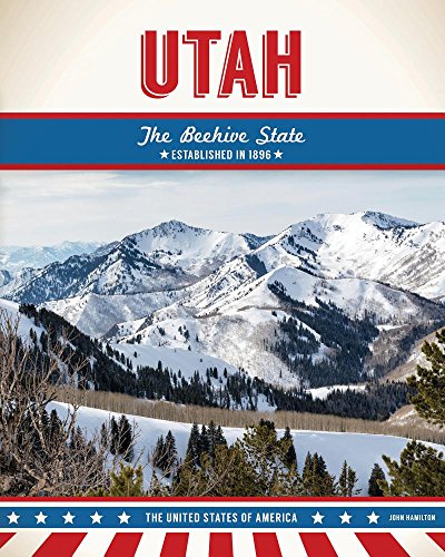 Utah: The Beehive State (United States of America)