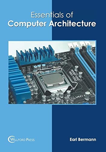 Essentials of Computer Architecture