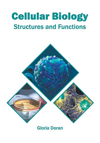 Cellular Biology: Structures and Functions