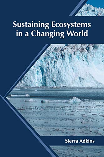 Sustaining Ecosystems in a Changing World