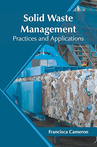 Solid Waste Management: Practices and Applications
