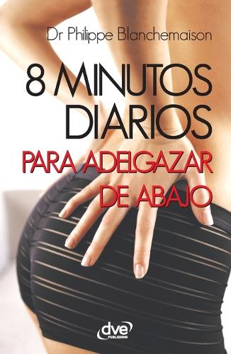 8 minutos diarios para adelgazar de abajo cover