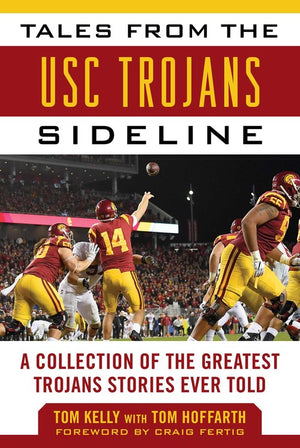 Tales from the USC Trojans Sideline