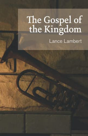 The Gospel of the Kingdom
