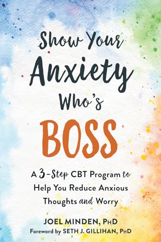Show Your Anxiety Who's Boss