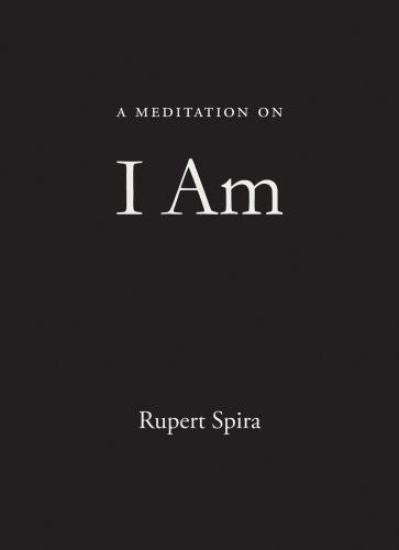 A A Meditation on I Am