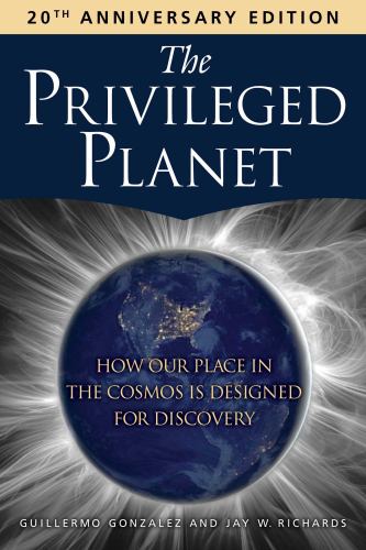 The Privileged Planet (20th Anniversary Edition)