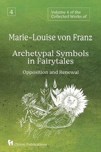 Volume 4 of the Collected Works of Marie-Louise von Franz 