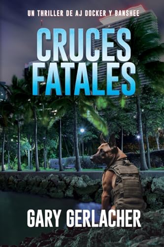 Cruces Fatales Un thriller mdico de AJ Docker cover
