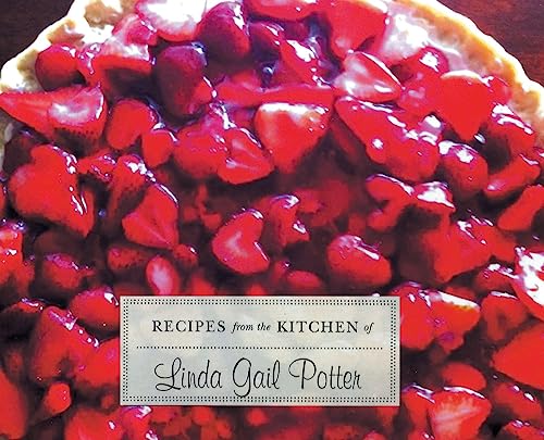 RECIPES from the KITCHEN of Linda Gail Potter cover