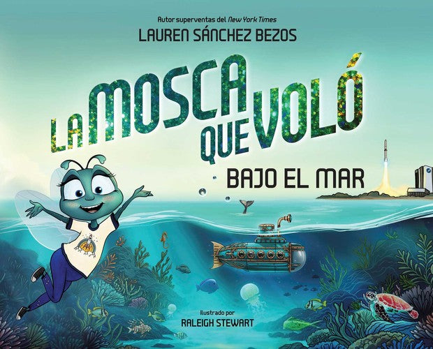 La mosca que voló bajo el mar (The Fly Who Flew Under the Sea Spanish