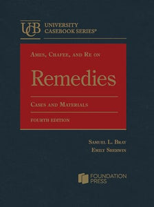Ames, Chafee, and Re on Remedies, Cases and Materials 
