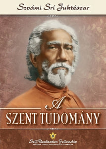 A Szent Tudomány (The Holy Science - Hungarian) 