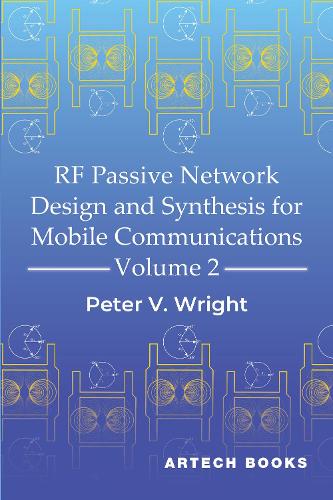 RF Passive Network Design and Synthesis for Mobile Communications, Vol cover art