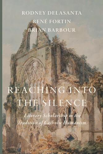 Reaching into the Silence: Literary Scholarship in the Tradition of Ca