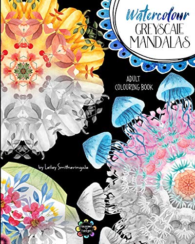 Watercolour Greyscale Mandalas Adult Colouring Book
