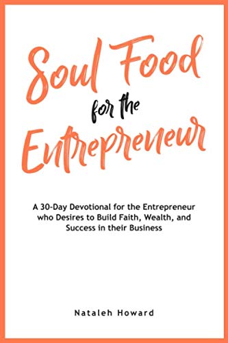 Soul Food for the Entrepreneur: A 30-Day Devotional for the Entreprene cover