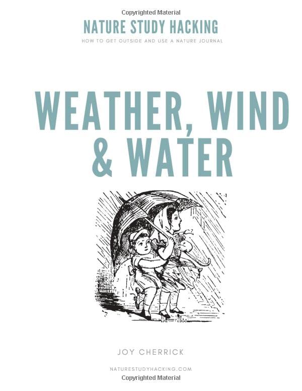 Nature Study Hacking Weather Wind  Water How to Get Outside and Use a Nature Journal