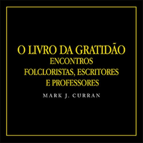 O Livro Da Gratido Encontros Folcloristas Escritores e Professores cover