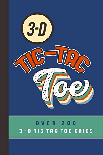 3-D Tic-Tac Toe Over 200 3-D Tic Tac Toe Grids cover
