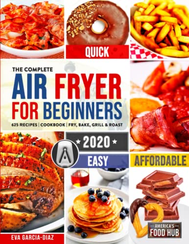 The Complete Air Fryer Cookbook for Beginners 2020