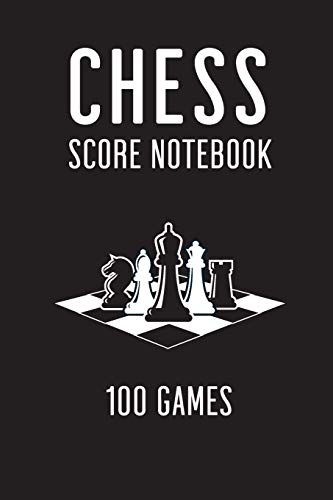 Chess Score Notebook 100 Games