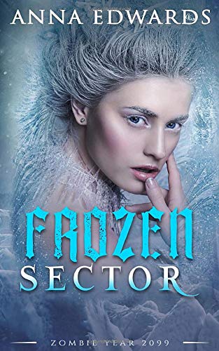 Frozen Sector (Zombie Year 2099)