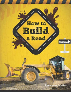 How To Build A Road 