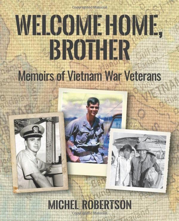 Welcome Home, Brother: Memoirs of Vietnam War Veterans