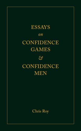 Essays on Confidence Games and Confidence Men cover