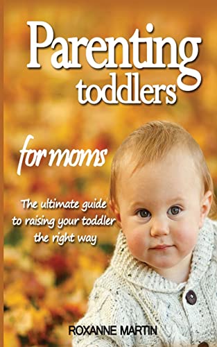 Parenting Toddlers for Moms
